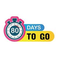 80 Days to go, Countdown timer, Clock icon vector