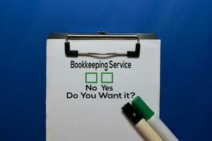 Bookkeeping Service, Do You Want it Yes or No. On office desk background photo