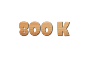 800 k suscriptores celebracion saludo número con madera diseño png