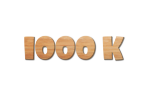 1000 k subscribers celebration greeting Number with wood design png