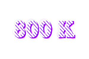 800 k subscribers celebration greeting Number with stripe design png