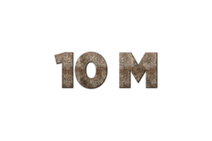 10 million subscribers celebration greeting Number with old walnut wood design png