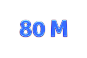 80 million subscribers celebration greeting Number with blue glossi design png