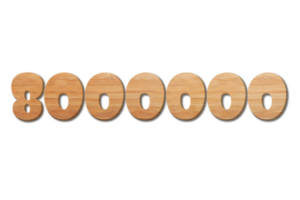 8000000 subscribers celebration greeting Number with wood design png