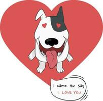 Love card template with a cartoon bull terrier dog with hearts in his eyes. Cute dog in love with a speech bubble with phrase I came to say I love you. Isolated on white. Hand drawn vector art