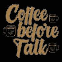 Coffee Before Taik Tshirt Design vector