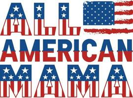 All American Mama T-shirt Design vector