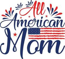 All American Mom T-shirt Design vector