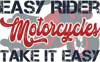 Easy Rider Motorcycles Take it Easy T-shirt Design vector