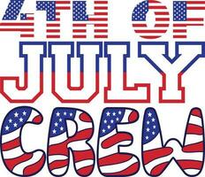 4th of July Crew T-shirt Design vector