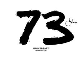 73 Years Anniversary Celebration Vector Template, 73 number logo design, 73th birthday, Black Lettering Numbers brush drawing hand drawn sketch, black number, Anniversary vector illustration