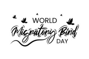 Hand drawn lettering and modern calligraphy of world migratory bird .Can be used for posters, cards, textile design, home decor, banners, promotions, advertisement, etc. vector