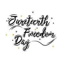 Hand drawn lettering and modern calligraphy of Juneteenth Freedom Day Background Design. vector