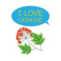 Branch with viburnum. Text I love Ukraine. Ukrainian symbols. vector