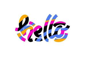 Hello. Lettering for banner, poster and sticker concept with text Hello. Bright vector Hello on white background. Calligraphic simple logo for banner, poster, web.