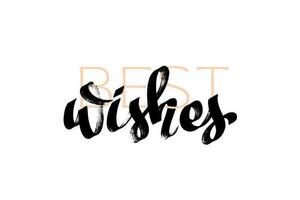 Best Wishes lettering. Handwritten modern calligraphy, brush painted letters with elegant text. Vector illustration. Template for T-shirt, decor, greeting card, poster or photo overlay.