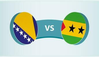 Bosnia and Herzegovina versus Sao Tome and Principe, team sports competition concept. vector
