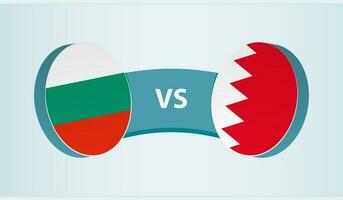 Bulgaria versus Bahrain, team sports competition concept. vector