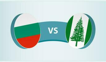 Bulgaria versus Norfolk Island, team sports competition concept. vector