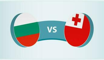 Bulgaria versus Tonga, team sports competition concept. vector