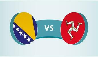 Bosnia and Herzegovina versus Isle of Man, team sports competition concept. vector