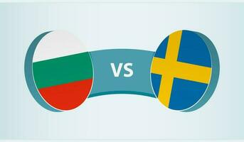 Bulgaria versus Sweden, team sports competition concept. vector