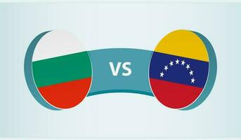 Bulgaria versus Venezuela, team sports competition concept. vector