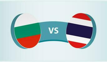 Bulgaria versus Thailand, team sports competition concept. vector