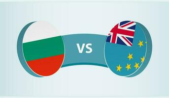 Bulgaria versus Tuvalu, team sports competition concept. vector