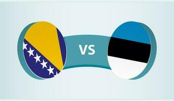 Bosnia and Herzegovina versus Estonia, team sports competition concept. vector