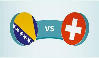 Bosnia and Herzegovina versus Switzerland, team sports competition concept. vector