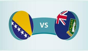 Bosnia and Herzegovina versus British Virgin Islands, team sports competition concept. vector