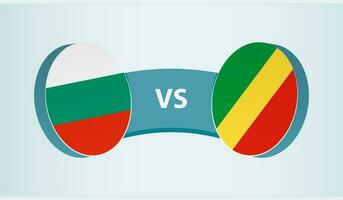 Bulgaria versus Congo, team sports competition concept. vector