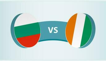 Bulgaria versus Ivory Coast, team sports competition concept. vector