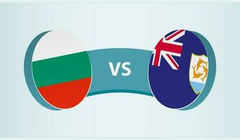 Bulgaria versus Anguilla, team sports competition concept. vector