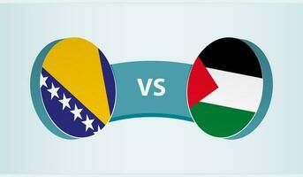 Bosnia and Herzegovina versus Palestine, team sports competition concept. vector