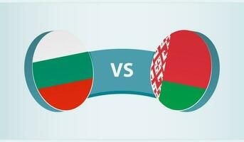 Bulgaria versus Belarus, team sports competition concept. vector