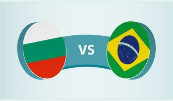 Bulgaria versus Brazil, team sports competition concept. vector