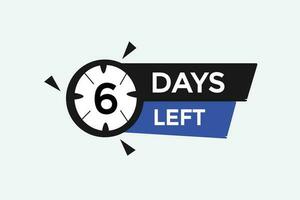 6 days left countdown template, 6 day countdown left banner label button eps 6 vector