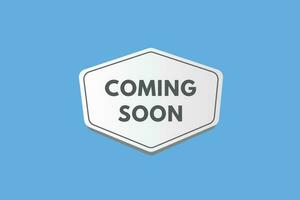 Coming Soon text Button. Coming Soon Sign Icon Label Sticker Web Buttons vector