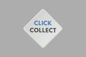 Click Collect text Button. Click Collect Sign Icon Label Sticker Web Buttons vector