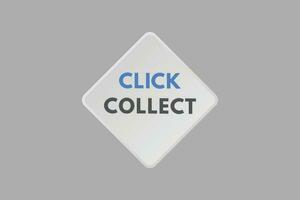 Click Collect text Button. Click Collect Sign Icon Label Sticker Web Buttons vector