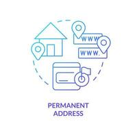 Permanent address blue gradient concept icon. Receiver contacts. Save po box name after move. Recipient data abstract idea thin line illustration. Isolated outline drawing vector