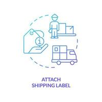 Attach shipping label blue gradient concept icon. Packages requirements. Mail norms. Postal service rules abstract idea thin line illustration. Isolated outline drawing vector