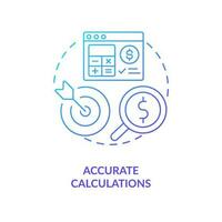 Accurate calculations blue gradient concept icon. Avoid mistakes. Payroll management software benefit abstract idea thin line illustration. Isolated outline drawing vector