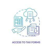 Access to tax forms blue gradient concept icon. Self service. Payroll management software benefit abstract idea thin line illustration. Isolated outline drawing vector