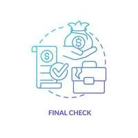 Final check blue gradient concept icon. Termination payments. Employee grievances on wage issue abstract idea thin line illustration. Isolated outline drawing vector