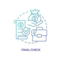 Final check blue gradient concept icon. Termination payments. Employee grievances on wage issue abstract idea thin line illustration. Isolated outline drawing vector