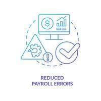 Reduced payroll errors blue gradient concept icon. Accurate calculation. Payment regulation software advantage abstract idea thin line illustration. Isolated outline drawing vector