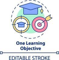 One learning objective concept icon. Microtraining aspect abstract idea thin line illustration. Student achievement. Isolated outline drawing. Editable stroke vector